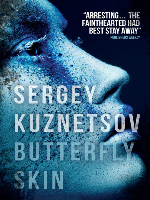 Title details for Butterfly Skin by Sergey Kuznetsov - Available